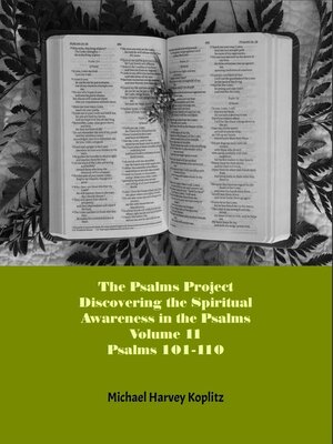 cover image of The Psalms Project Volume Eleven--Discovering the Spiritual World through the Psalms – Psalm 101--110